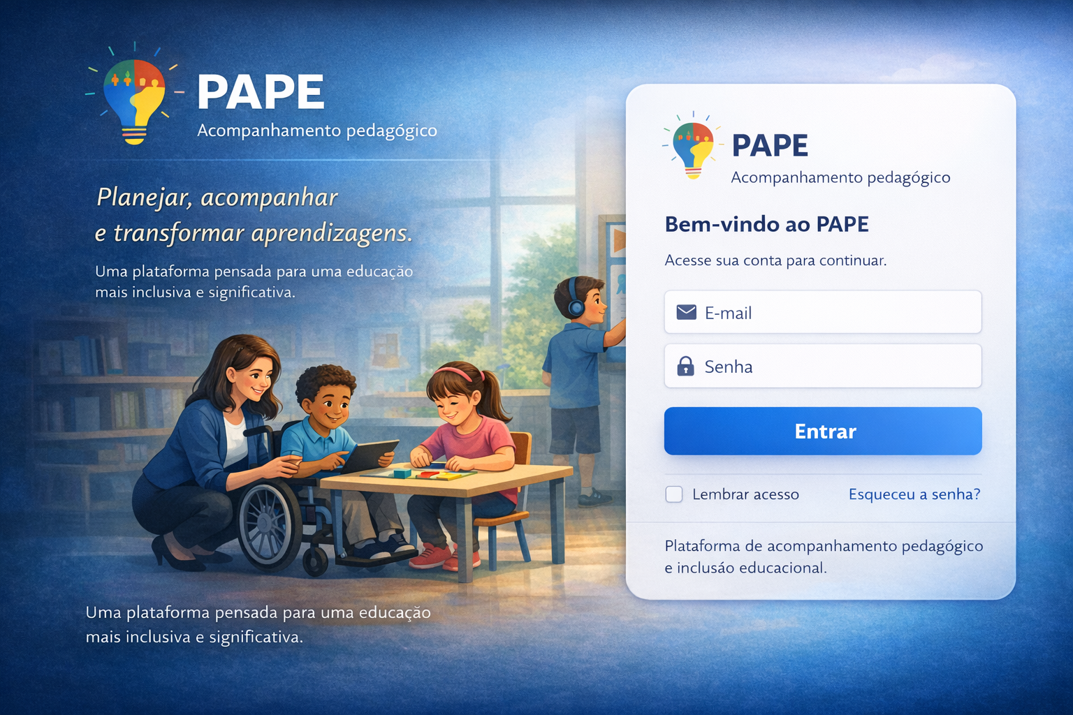 Ambiente inclusivo e pedagógico do PAPE